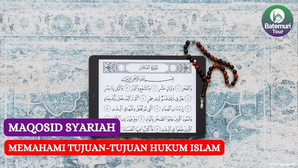 Maqasid Syariah: Memahami Tujuan-tujuan Hukum Islam